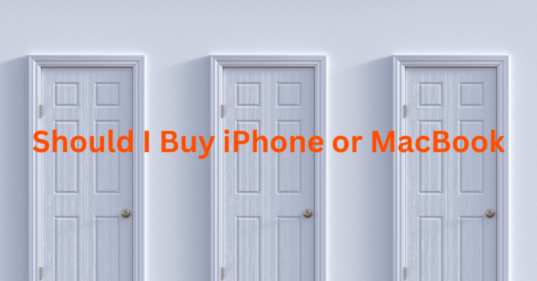 Should I buy iPhone or MacBook